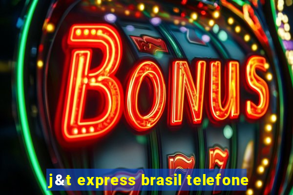 j&t express brasil telefone